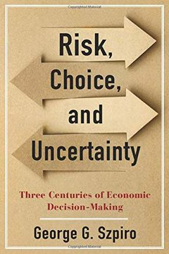 portada Risk, Choice, and Uncertainty: Three Centuries of Economic Decision-Making (en Inglés)