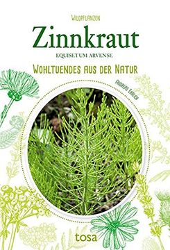 portada Zinnkraut: Wohltuendes aus der Natur (in German)