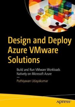 portada Design and Deploy Azure Vmware Solutions: Build and run Vmware Workloads Natively on Microsoft Azure (en Inglés)