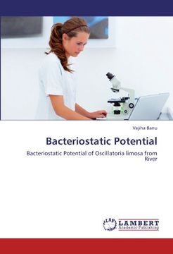 portada Bacteriostatic Potential: Bacteriostatic Potential of Oscillatoria Limosa From River (in English)