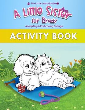 portada A Little Sister for Brady: A Companion to the Picture Book with Coloring, Activities, Mazes, Word Search & More! (in English)