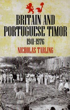 portada Britain and Portuguese Timor: 1941-1976 (en Inglés)