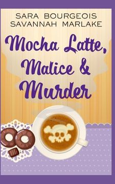 portada Mocha Latte, Malice & Murder