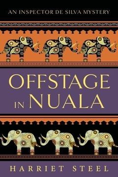 portada Offstage in Nuala: Volume 3 (The Inspector de Silva Mysteries) (in English)