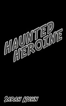 portada Haunted Heroine (Heroine Complex) (en Inglés)