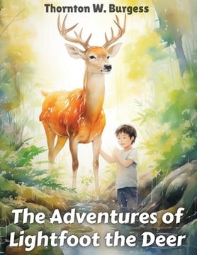 portada The Adventures of Lightfoot the Deer (in English)