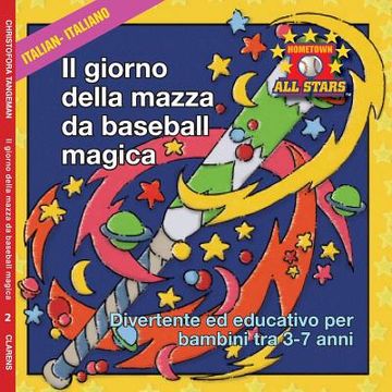 portada Italian Magic Bat Day in Italian: Kids Baseball Books for ages 3-7 (en Italiano)