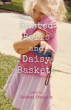 portada Rusted Bells and Daisy Baskets (en Inglés)