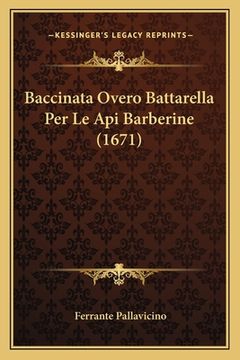 portada Baccinata Overo Battarella Per Le Api Barberine (1671) (in Italian)