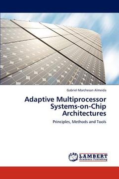 portada adaptive multiprocessor systems-on-chip architectures (en Inglés)