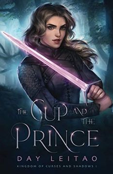 portada The cup and the Prince: 1 (Kingdom of Curses and Shadows) (in English)