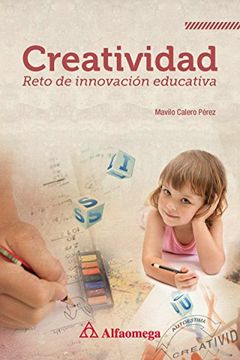 portada Creatividad Reto de la Innovacion Educativa (in Spanish)