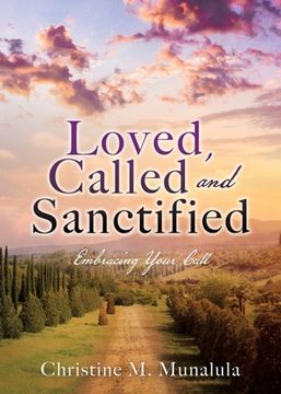 portada Loved, Called and Sanctified: Embracing Your Call (en Inglés)