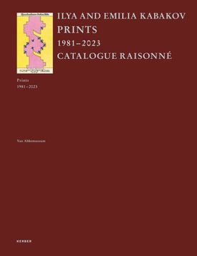 portada Ilya and Emilia Kabakov: Prints 1981Â? 2023. Catalogue Raisonne (in English)