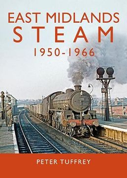 portada East Midlands Steam 1950 - 1966 (in English)
