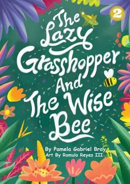 portada The Lazy Grasshopper And The Wise Bee (en Inglés)