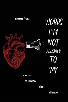 portada Words I'm Not Allowed to Say (en Inglés)