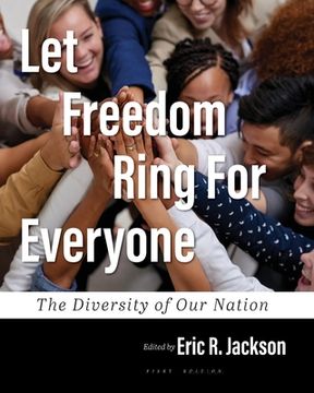 portada Let Freedom Ring For Everyone: The Diversity of Our Nation (en Inglés)