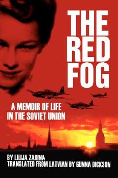 portada the red fog: a memoir of life in the soviet union