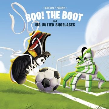 portada Boo! The Boot: and His Untied Shoelaces (en Inglés)