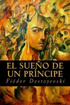 portada El Sueño De Un Príncipe (spanish Edition)