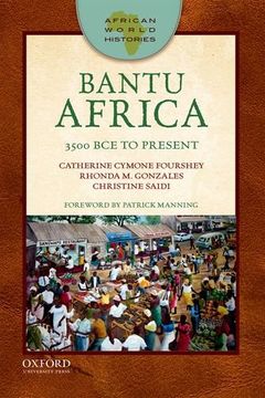 portada Bantu Africa: 3500 Bce to Present (African World Histories)