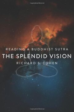 portada The Splendid Vision: Reading a Buddhist Sutra 