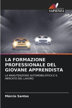 portada La Formazione Professionale del Giovane Apprendista (en Italiano)