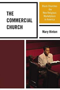 portada The Commercial Church: Black Churches and the new Religious Marketplace in America (en Inglés)