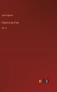 portada Fated to be Free: Vol. II (en Inglés)