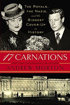 portada 17 Carnations: The Royals, the Nazis and the Biggest Cover-Up in History (en Inglés)