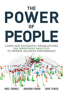 portada The Power of People: Learn How Successful Organizations Use Workforce Analytics To Improve Business Performance (FT Press Analytics) (in English)