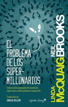 portada Problema de los Super Millonarios Como se han Apropiado del Mundo los Super Ricos (in Spanish)