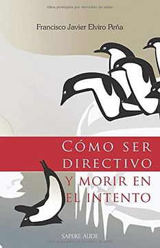 portada Cómo ser Directivo y Morir en el Intento (in Spanish)