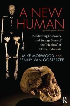 portada A New Human: The Startling Discovery and Strange Story of the Hobbits of Flores, Indonesia, Updated Paperback Edition (en Inglés)