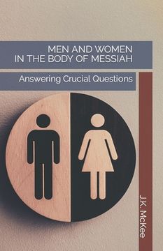 portada Men and Women in the Body of Messiah: Answering Crucial Questions (en Inglés)