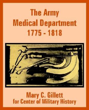 portada the army medical department 1775 - 1818 (en Inglés)