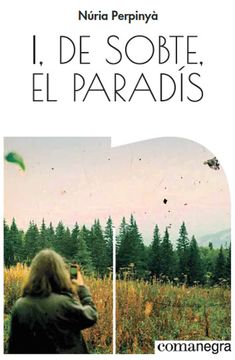portada I, de Sobte, el Paradís (in Catalá)