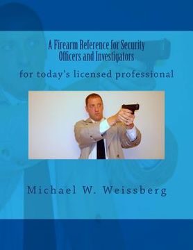 portada A Firearm Reference for Security Officers and Investigators (en Inglés)