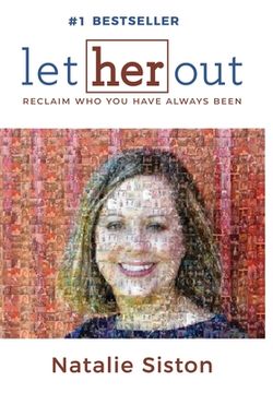 portada Let Her Out: Reclaim Who You Have Always Been
