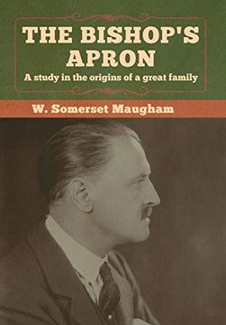 portada The Bishop's Apron: A Study in the Origins of a Great Family (en Inglés)