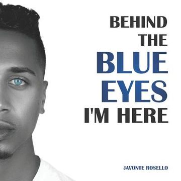 portada Behind the Blue Eyes: I'm Here