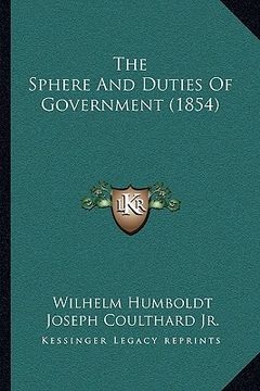 portada the sphere and duties of government (1854) (en Inglés)
