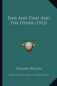 portada this and that and the other (1912) (en Inglés)