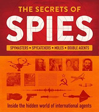portada The Secrets of Spies: Inside the Hidden World of International Agents (en Inglés)