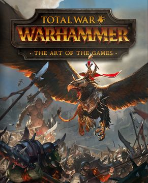 portada Total War: Warhammer - the art of the Games 