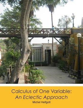 portada Calculus of One Variable: An Eclectic Approach (en Inglés)