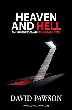 portada Heaven and Hell: A Message of Hope and Warning to Believers 