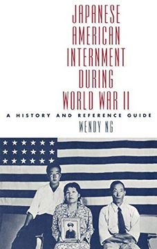 portada Japanese American Internment During World war ii: A History and Reference Guide (en Inglés)