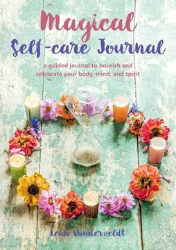 portada Magical Self-Care Journal: A Guided Journal to Nourish and Celebrate Your Body, Mind, and Spirit (en Inglés)